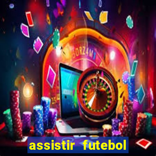 assistir futebol online multi canais